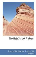 The High School Problem 1245912682 Book Cover