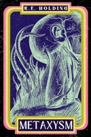 METAXYSM: A Creature Feature Horror 1963125193 Book Cover