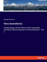 Flora Australiensis: Ranunculacea To Anacardiacea 1248139186 Book Cover