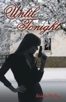 Until Tonight 1628380586 Book Cover