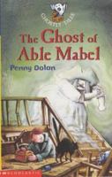 The Ghost of Able Mabel (Young Hippo Spooky) 0590138790 Book Cover