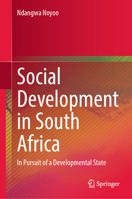 Social Development in South Africa: In Pursuit of a Developmental State 3032011256 Book Cover