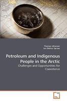 Petroleum and Indigenous People in the Arctic 3639216849 Book Cover