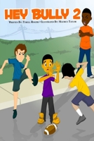 Hey Bully 2: Helping Children Win in Life B09FS5C717 Book Cover