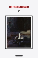 Un personaggio (Italian Edition) B0DZ5Q8HGW Book Cover