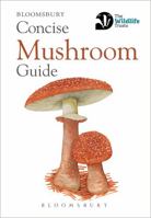 Concise Mushroom Guide 1472963784 Book Cover