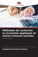 Méthodes de recherche en économie appliquée et autres sciences sociales (French Edition) 6209509231 Book Cover