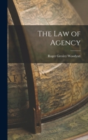 The Law of Agency 1240141254 Book Cover