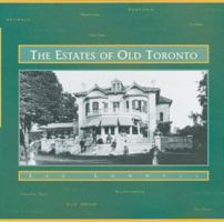 The Estates of Old Toronto 1550462199 Book Cover