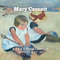 Mary Cassatt 8.5 X 8.5 Calendar September 2021 -December 2022: Mother and Children - Monthly Calendar with U.S./UK/ Canadian/Christian/Jewish/Muslim Holidays-Art Paintings B0932G8HFD Book Cover