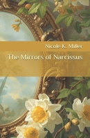 The Mirrors of Narcissus B0H6TP3RHH Book Cover