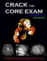 Crack the Core Exam - Volume 2: Strategy Guide and Comprehensive Study Manual 1976521246 Book Cover