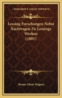 Lessing Forschungen Nebst Nachtragen Zu Lessings Werken (1881) 1160177694 Book Cover