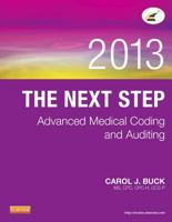 The Next Step: Advanced Medical Coding and Auditing, 2013 Edition 1455744859 Book Cover