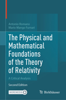 The Physical and Mathematical Foundations of the Theory of Relativity: A Critical Analysis 3032231787 Book Cover