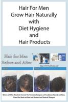 Hair For Men Grow Hair Naturally with Diet Hygiene and Hair Products B0G4H5MYD8 Book Cover