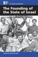 At Issue in History - The Founding of the State of Israel (hardcover edition) (At Issue in History) 0737713488 Book Cover
