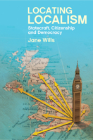 Locating Localism: Statecraft, Citizenship and Democracy 1447323041 Book Cover