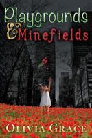 Playgrounds & Minefields 0985936762 Book Cover