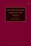 The Irreducible Core of the Trust 1782257179 Book Cover