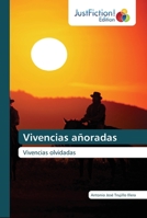 Vivencias añoradas: Vivencias olvidadas 6200112827 Book Cover