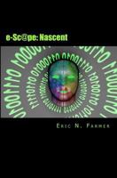 e-Sc@pe: Nascent (Book 1) 1468175386 Book Cover