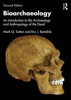 Bioarchaeology: An Introduction to the Archaeology and Anthropology of the Dead 1138481033 Book Cover
