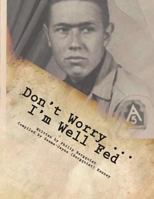 Don't Worry ... I'm Well Fed: Letters from a Different Kind of Soldier in Italy in WWII 197618746X Book Cover