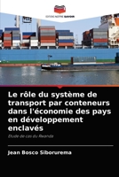 Le rôle du système de transport par conteneurs dans l'économie des pays en développement enclavés 6204078585 Book Cover