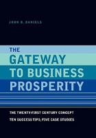 The Gateway to Business Prosperity 1456881825 Book Cover