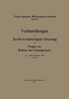 Verhandlungen Der Sachverstandigen-Sitzung Uber Fragen Zur Reform Des Patentgesetzes 3662334194 Book Cover