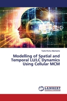 Modelling of Spatial and Temporal LU/LC Dynamics Using Cellular MCM 6200092478 Book Cover