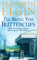I'll Bring You Buttercups 000224067X Book Cover