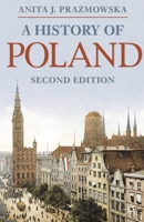 A History of Poland (Palgrave Essential Histories) 0230252354 Book Cover