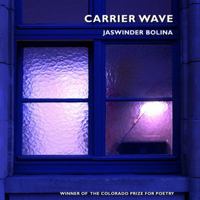 Carrier Wave (The Colorado Prize for Poetry) 1885635095 Book Cover