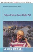 Nelson Malone Saves Flight 942 0595167217 Book Cover