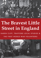 The Bravest Little Street in England 1445679019 Book Cover