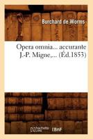 Opera Omnia, Accurante J.-P. Migne (A0/00d.1853) 2012597688 Book Cover