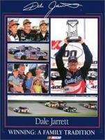 Dale Jarrett: Winning, a Family Tradition 0943860164 Book Cover