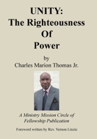 Unity the Righteousness of Power 1543434584 Book Cover