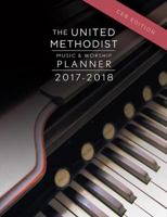 The United Methodist Music & Worship Planner 2017-2018 Ceb Edition 1501834266 Book Cover