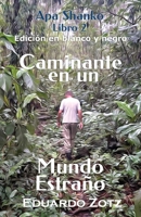 Caminante en un Mundo Estraño: Edición en Blanco y Negro (APA Shanko) 8794110395 Book Cover
