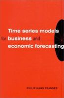 Time Series Models for Business and Economic Forecasting (Themes in Modern Econometrics) 0521586410 Book Cover