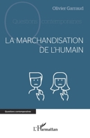 La marchandisation de l’humain (Questions Contemporaines) (French Edition) 2336452251 Book Cover