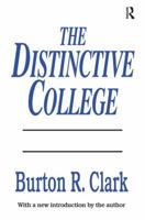 The Distinctive College: Antioch, Reed, and Swathmore 1138535192 Book Cover