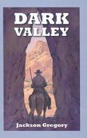 Dark valley B0007DUZX2 Book Cover