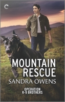 Mountain Rescue (Operation K-9 Brothers Series, Book 3)