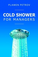 Cold Shower for Managers B08T6BTJYJ Book Cover