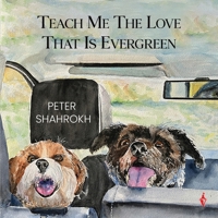 Teach Me the Love that Is Evergreen 1836717431 Book Cover