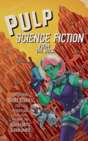 Pulp Science-Fiction from the Rock 1774783908 Book Cover